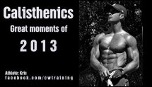Calisthenics & Street Workout Great Moments of 2013