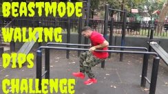 Beastmode Walking Dips Challenge with HB Strives
