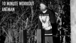 10 Minute Calisthenics Workout - Antman (street workout)