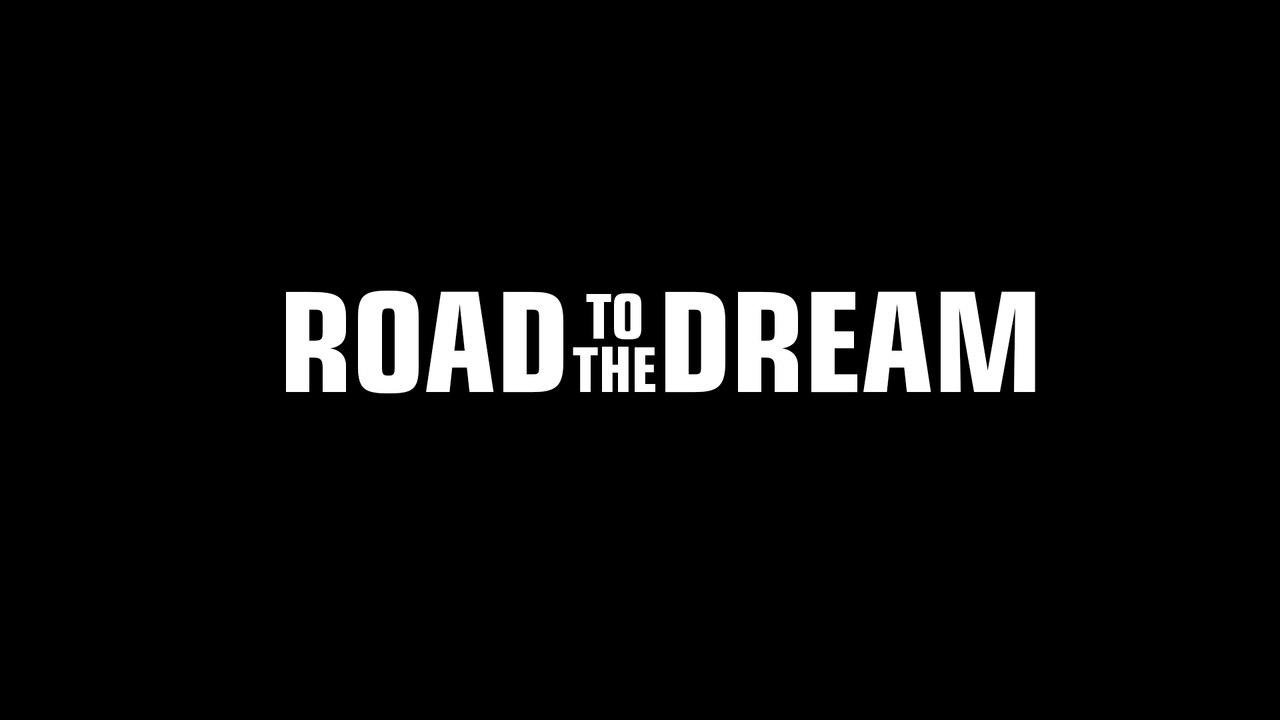 Road to the Dream